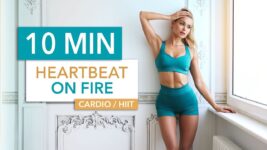10 MIN HEARTBEAT ON FIRE – Cardio HIIT / fast, fun, on the beat – this makes you SWEAT!