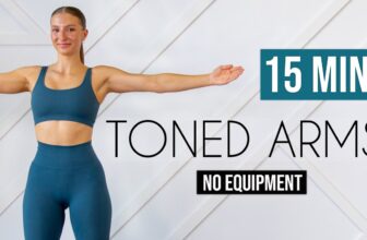 15 MIN TONED ARMS WORKOUT – No Equipment