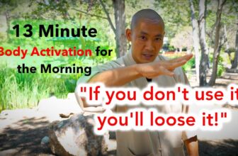 13 Minutes of Body Activation / Loosening Exercises for the Morning with Shi Heng Yi