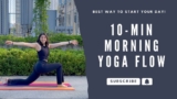 10-Min Morning Yoga Flow | The BEST Way to Kickstart Your Day!