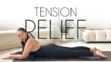 Feel Better in 10 Min – Easy Yoga Stretch for Tension Relief