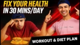 Fix your health in 30 minutes | Workout & Diet Plan for obesity @Adityanathfitness