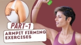 Get RID of ARMPIT FAT in 1 WEEK with these 5 exercises| Part-1