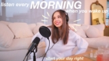 MORNING MOTIVATION – listen every day to start your day right! setting intention & gratitude