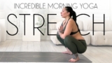 Morning Stretch – FEEL INCREDIBLE WITH THIS ONE YOGA CLASS!