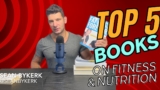 Top 5 BOOKS on Fitness & Nutrition