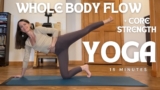 Whole Body Flow Yoga + Core | 15 Minutes to Strengthen, Stretch & Energize